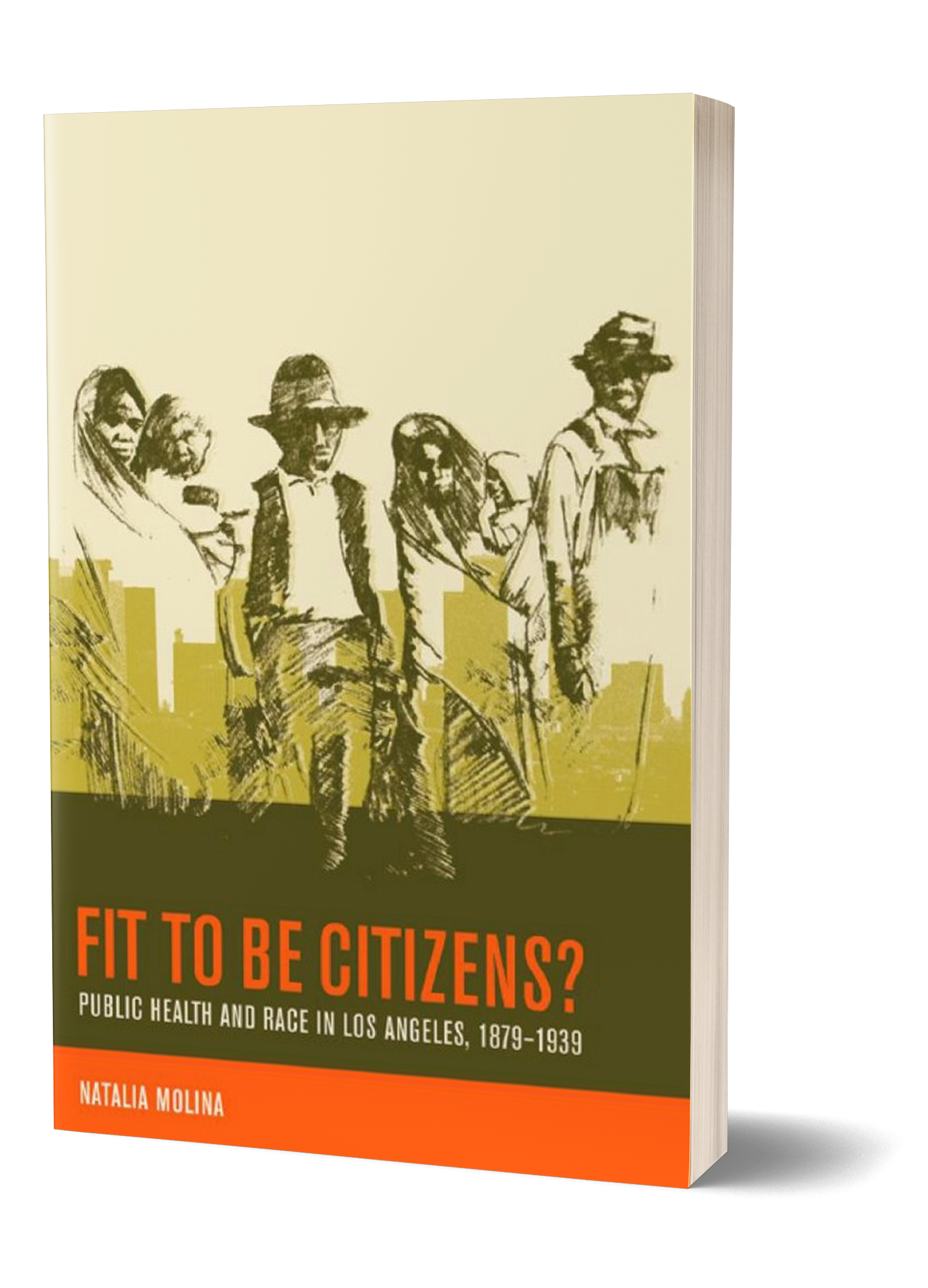 Fit to be Citizens by Natalia Molina Book Cover